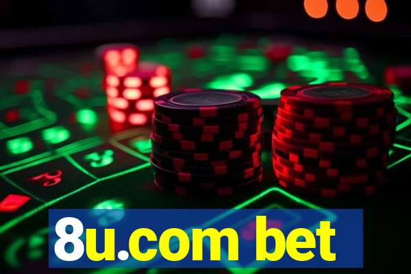 8u.com bet